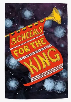 3 Cheers For The King Tea Towel